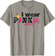 I Wear Pink for My Sarah - Custom Breast Cancer Pink Ribbon T-Shirt - T-Shirt | Sand