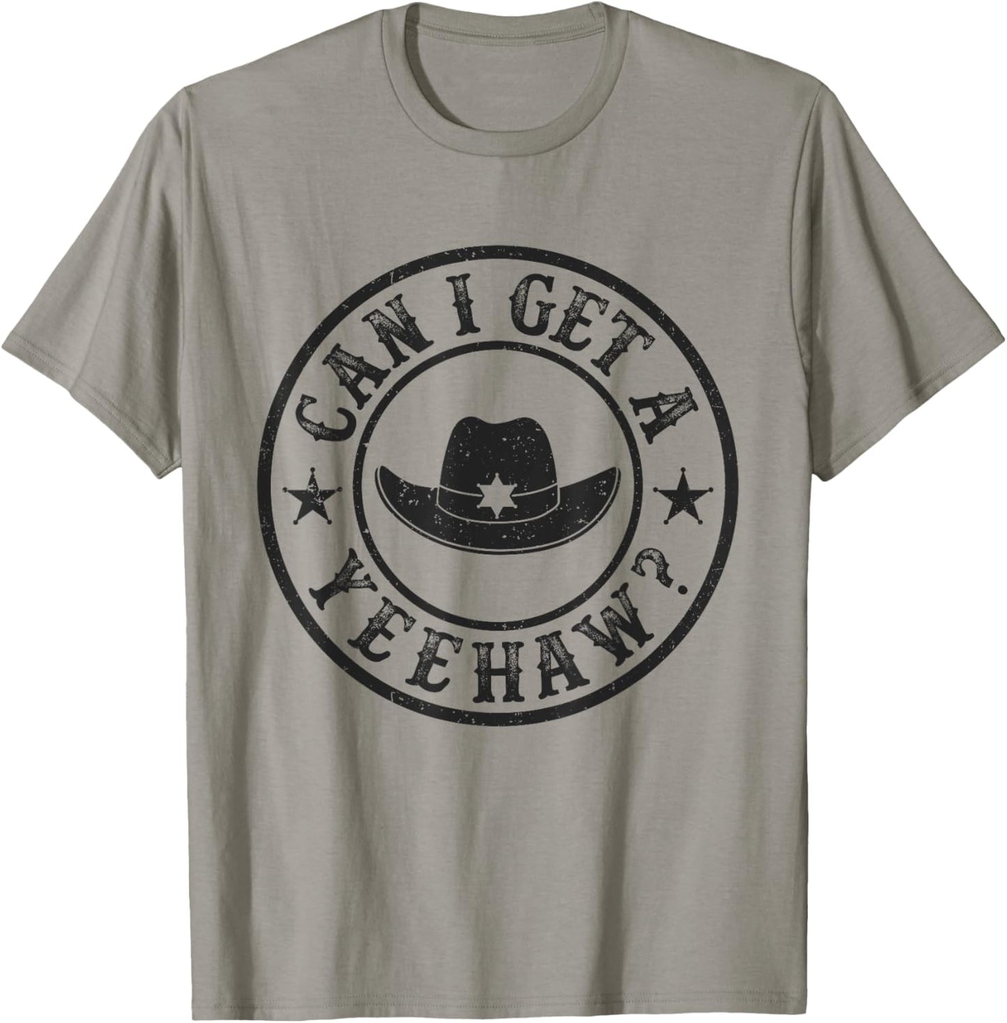 Can I Get A Yeehaw Cowboy Cowgirl Hat Country Music Lover T-Shirt - T-Shirt | Sand