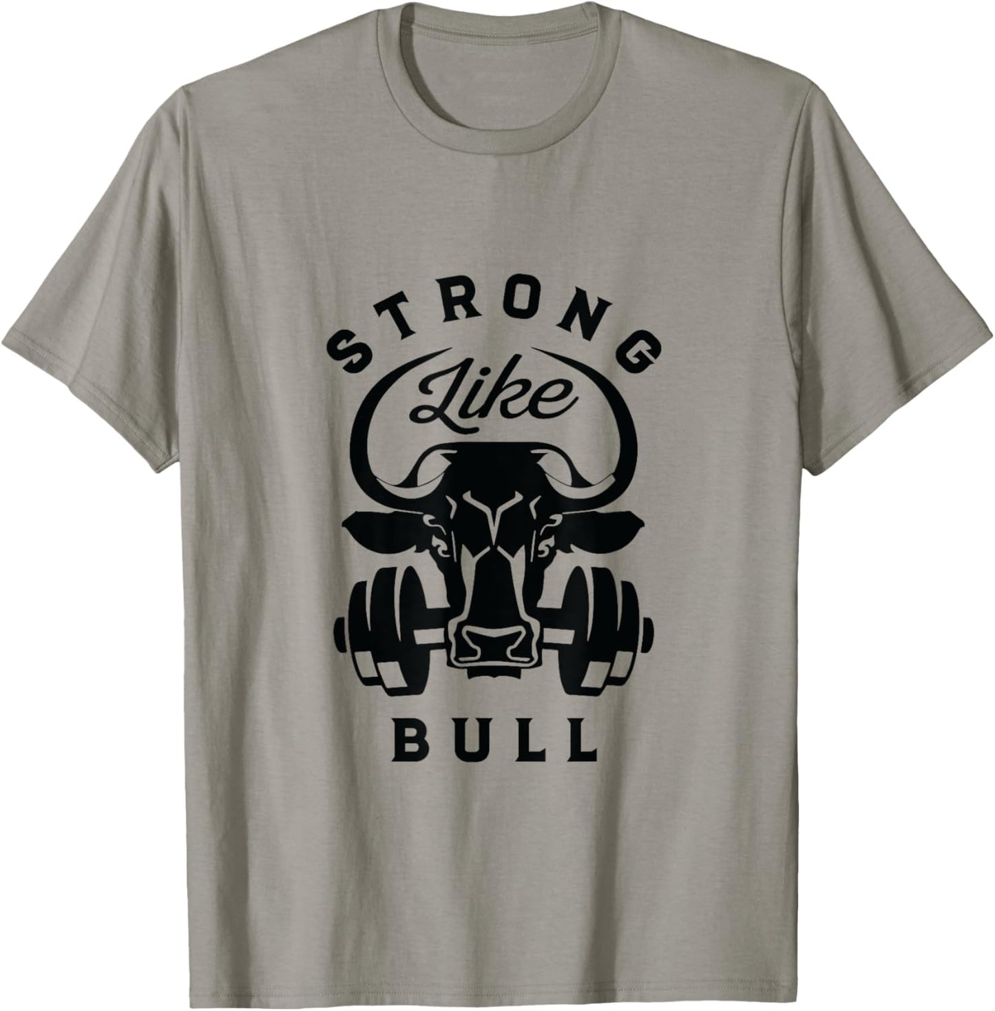 Strong Like A Bull Powerlifting Bodybuilding T-Shirt - T-Shirt | Sand