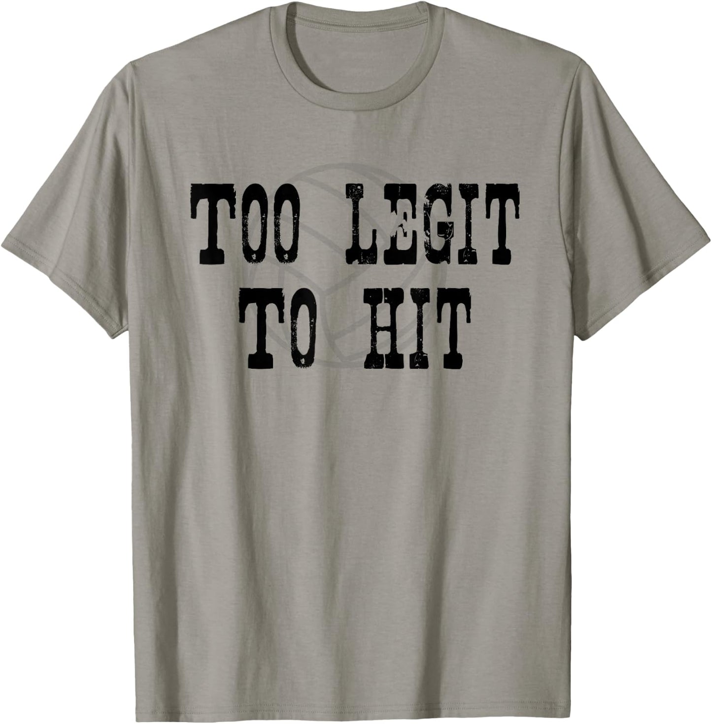 Too Legit To Hit Volleyball Spike T-Shirt - T-Shirt | Sand