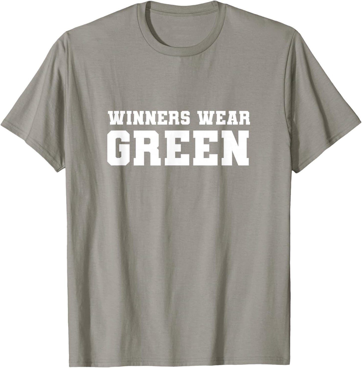 Winners Wear Green Team Spirit Game Competition Color War T-Shirt - T-Shirt | Sand