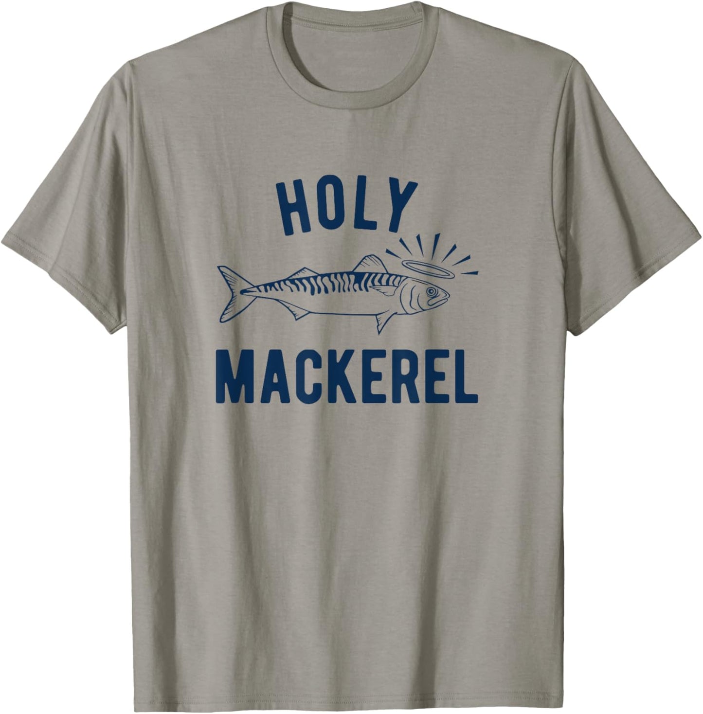 Holy Mackerel funny fishing T-Shirt - T-Shirt | Sand