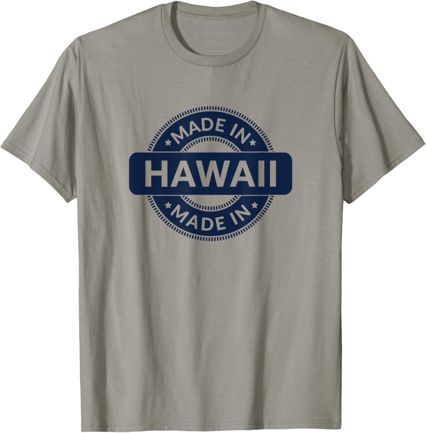 Hawaii Home - Born / Made in Hawaii - Classic T-Shirt - T-Shirt | Sand