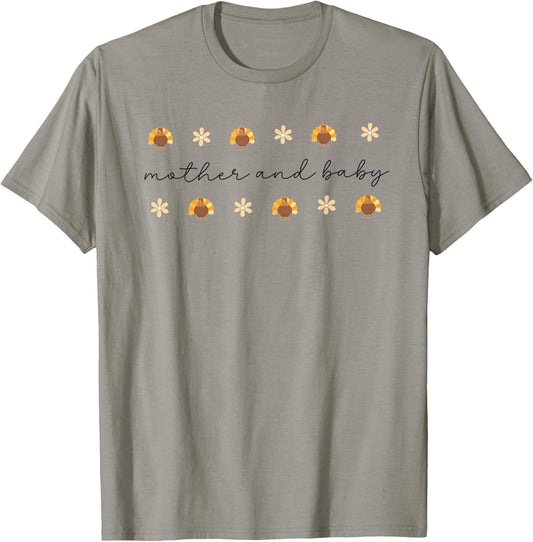 Mother Baby Nurse Thanksgiving Turkey Fall Postpartum Nurse T-Shirt - T-Shirt | Sand