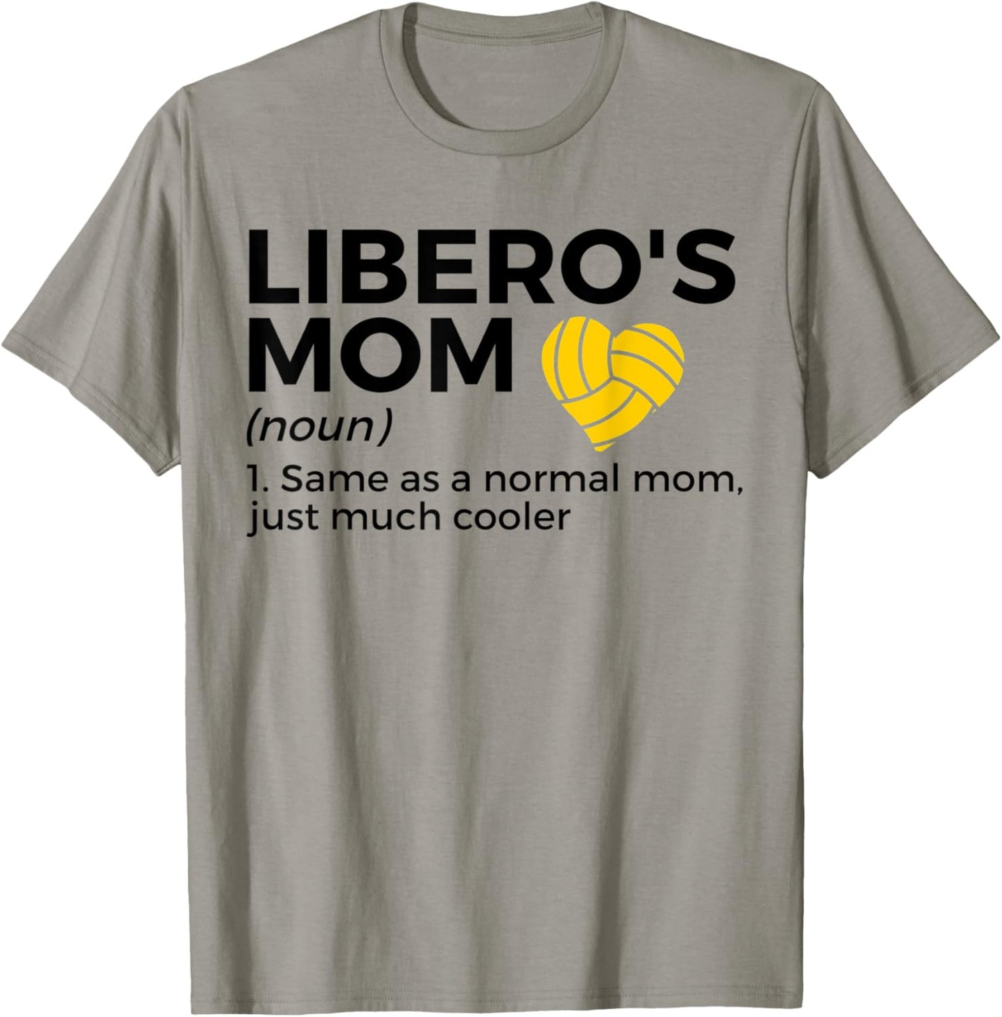 Volleyball Mom Libero Definition T-Shirt - T-Shirt | Sand