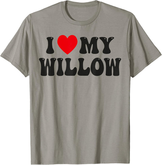 I Love My Willow Funny Valentine Red Heart Love Women Willow T-Shirt - T-Shirt | Sand