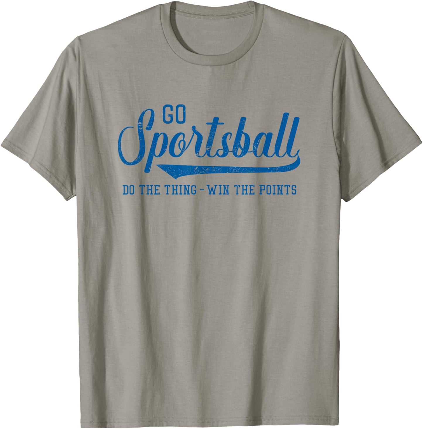 Go Sportsball! Do the Thing Win The Points - Funny Sports T-Shirt - T-Shirt | Sand