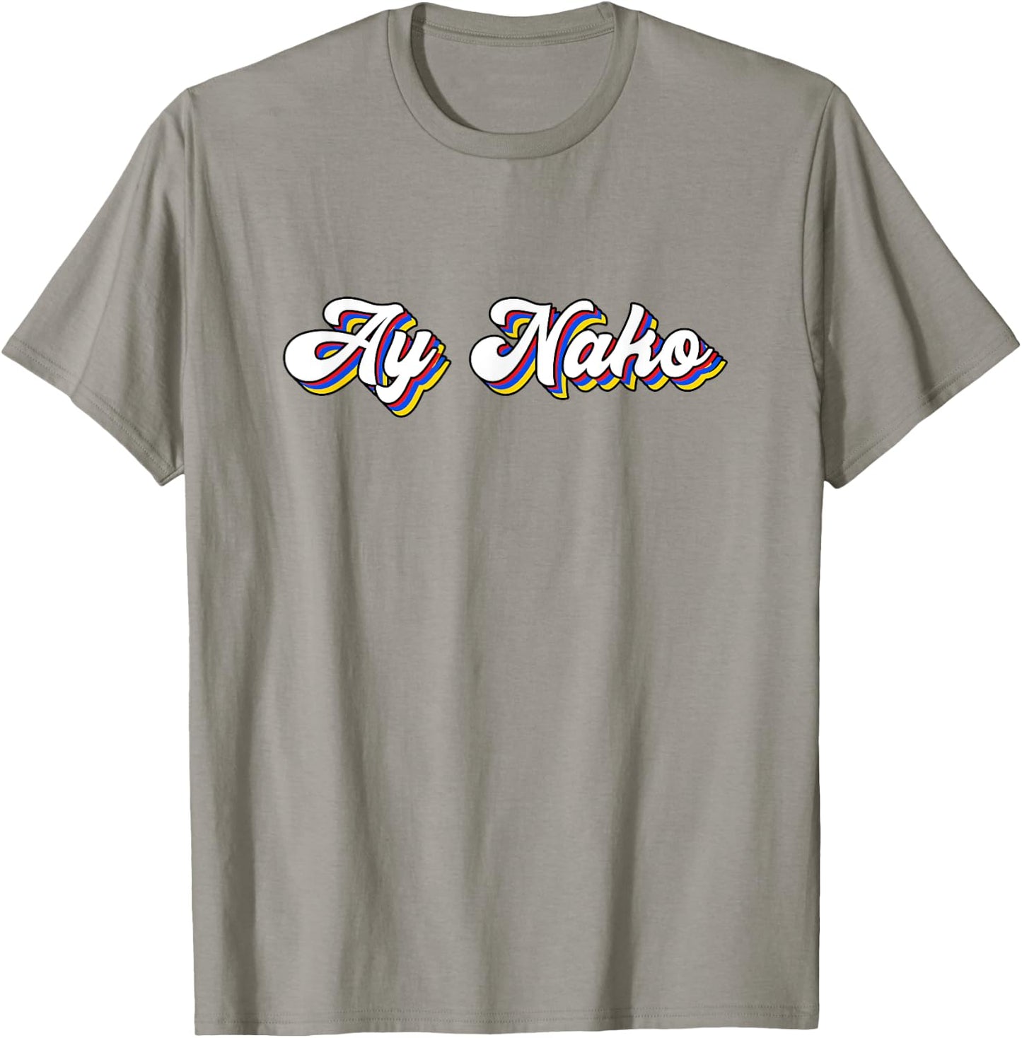 Funny Ay Nako Filipino Quote Pinoy Retro Vintage Philippines T-Shirt - T-Shirt | Sand