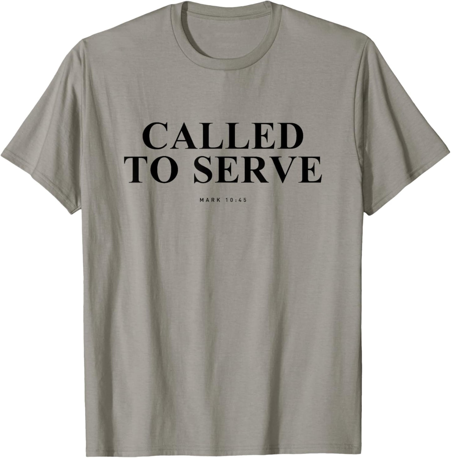Called to Serve Mark 10 45 Inspiring Bible Verse Christian T-Shirt - T-Shirt | Sand