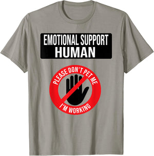 Emotional Support Human shirt Do Not Pet Emotional Support T-Shirt - T-Shirt | Sand