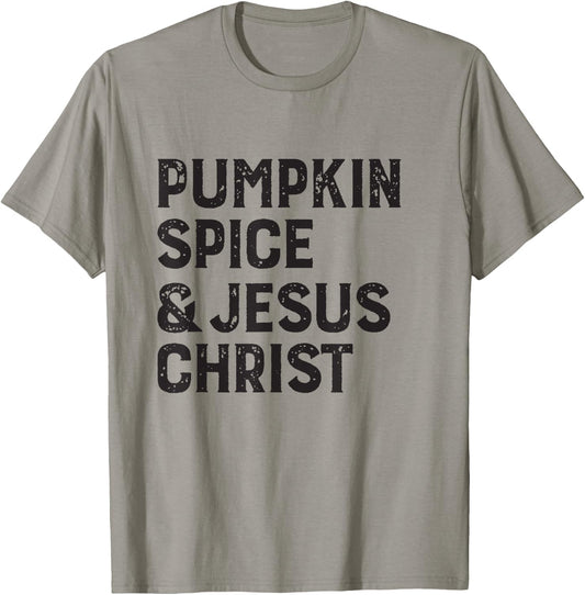 Funny Religious Pumpkin Spice Pumpkin spice and jesus christ T-Shirt - T-Shirt | Sand