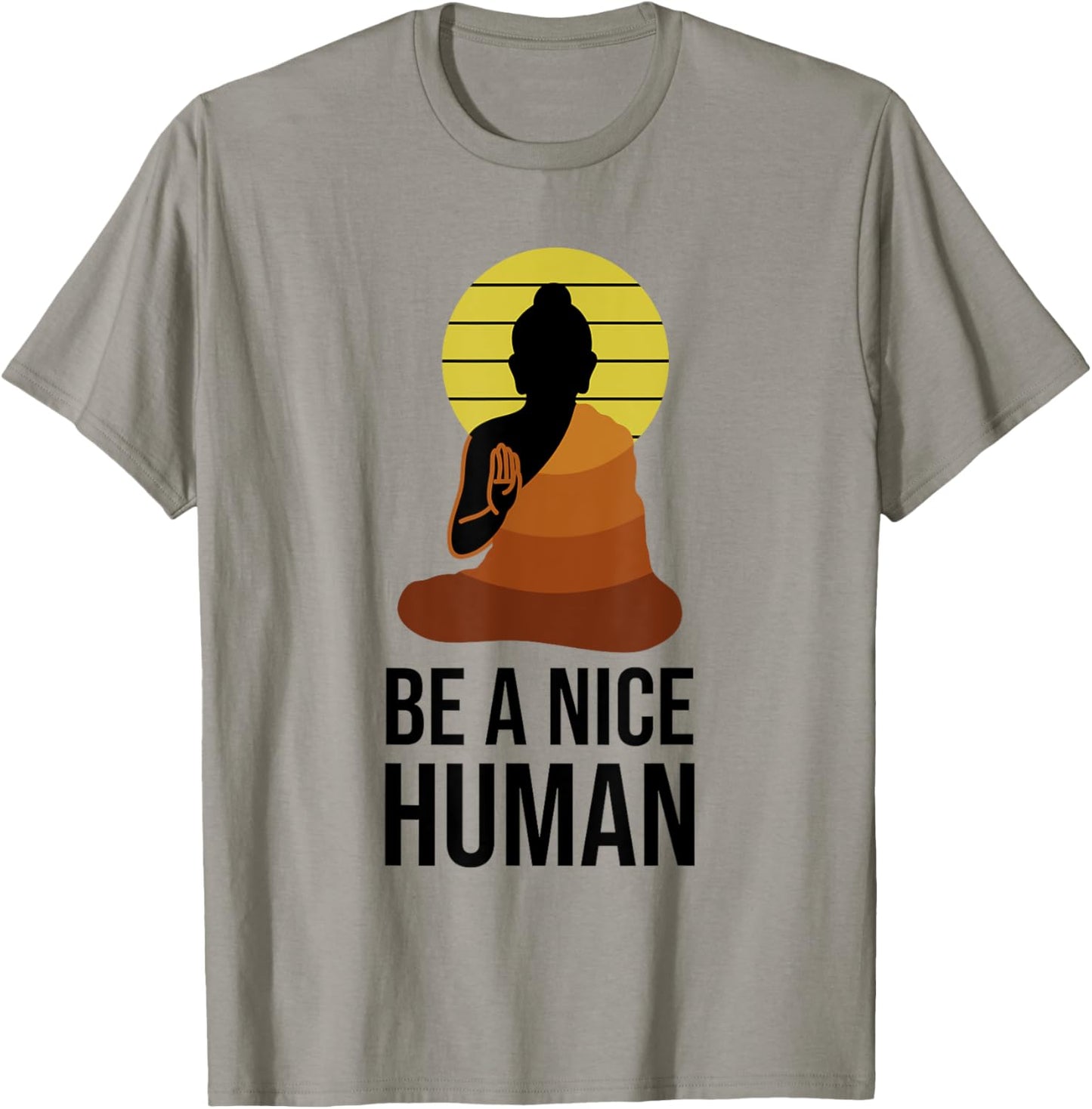 Be A Nice Human Positive Saying Spiritual Yoga Meditation T-Shirt - T-Shirt | Sand