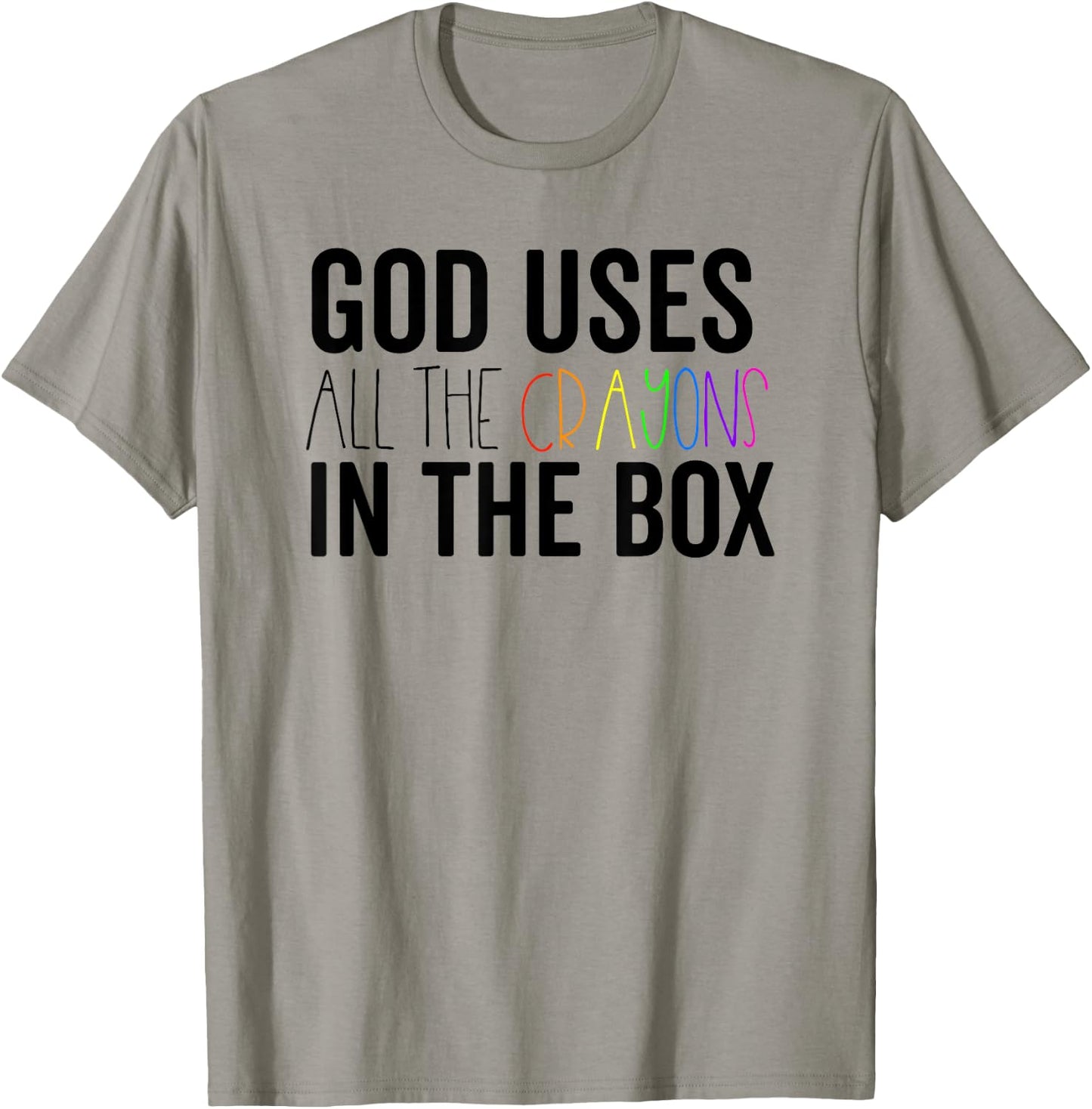 God Uses All The Crayons In The Box Jesus In Control Shirt T-Shirt - T-Shirt | Sand
