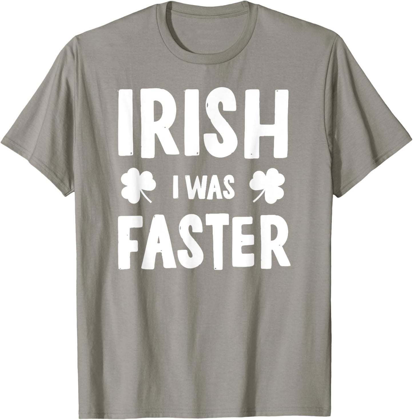 Irish I Was Faster St Patricks Day Funny Running T-Shirt - T-Shirt | Sand