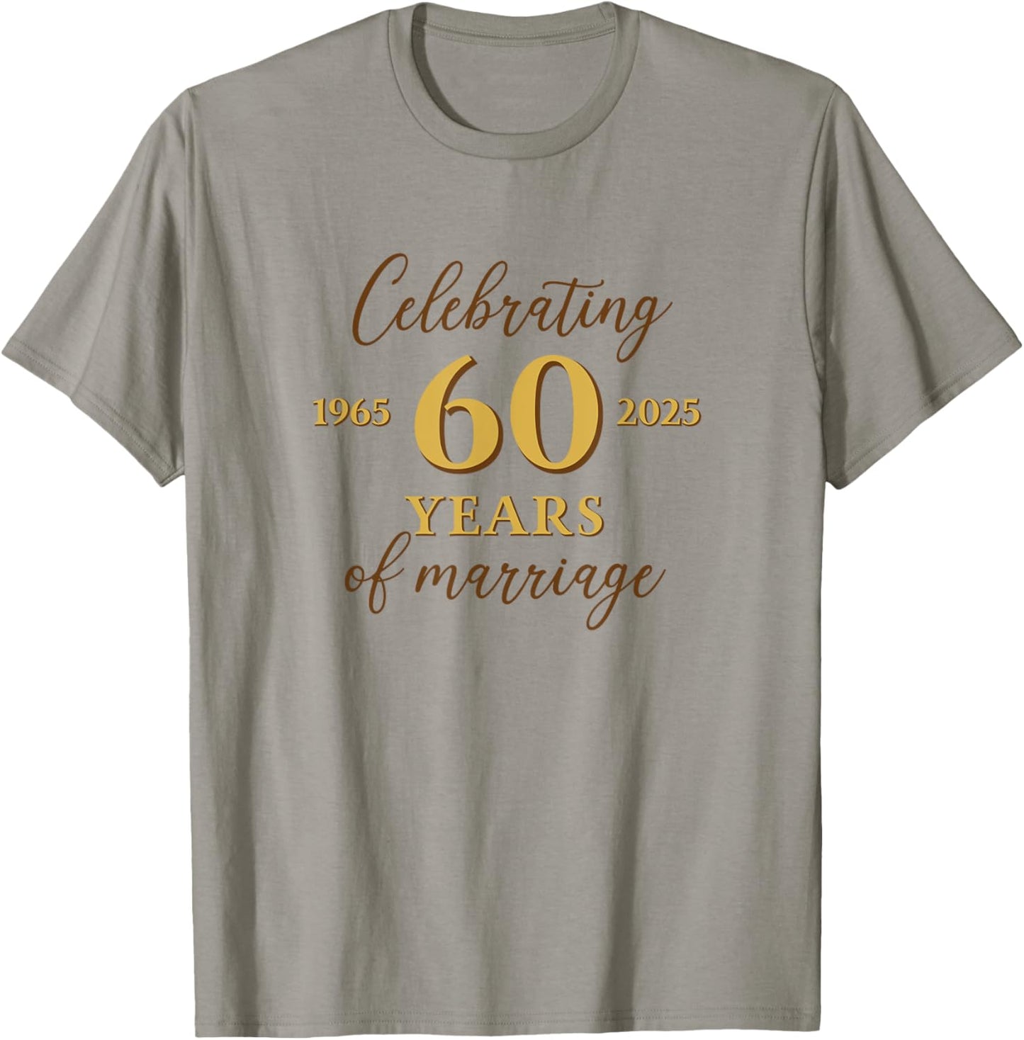 Funny 60 Years of Marriage 1965 60th Wedding Anniversary T-Shirt - T-Shirt | Sand