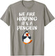 We Are Hoping It's A Penguin New Mom Pregnant Funny T-Shirt - T-Shirt | Sand