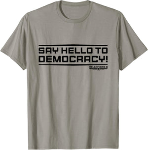 Helldivers 2 Sony PlayStation Game Say Hello To Democracy T-Shirt - T-Shirt | Sand