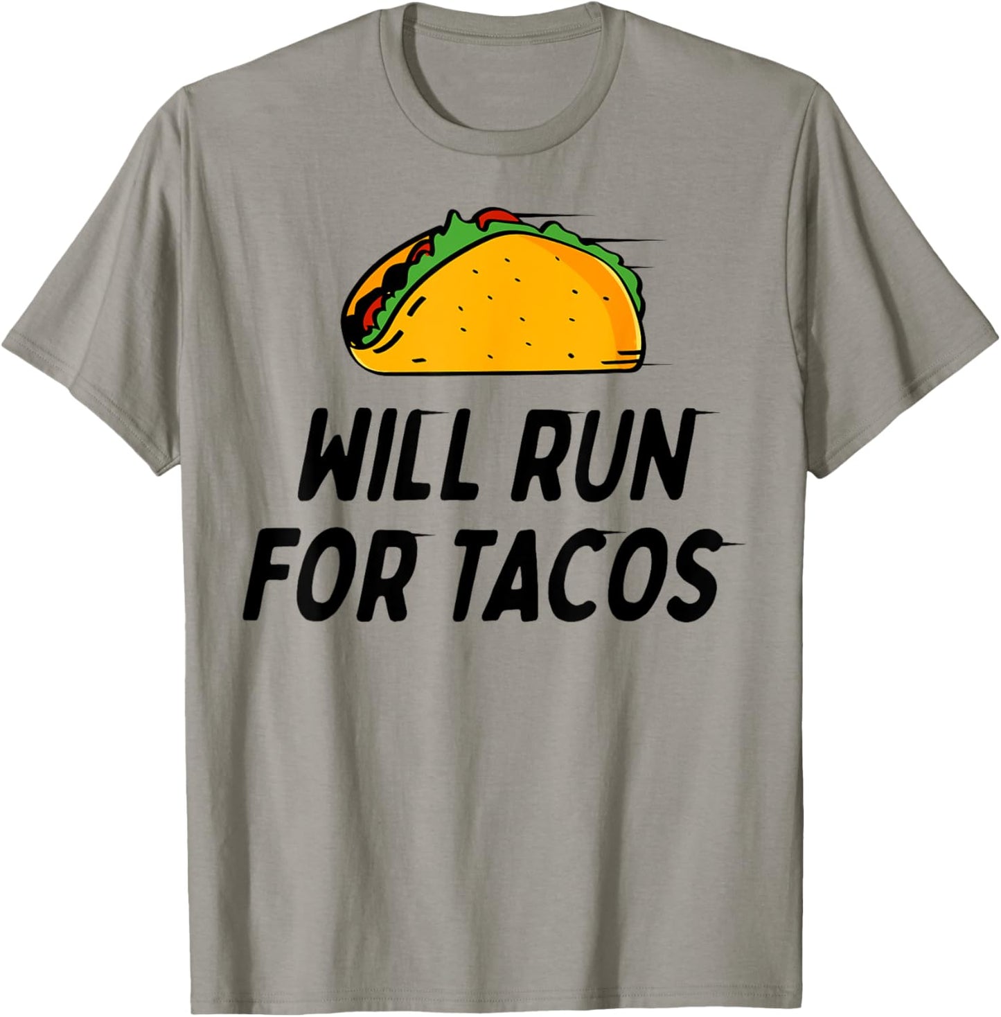 Will Run For Tacos - Training Motivation Fitness Life Gym T-Shirt - T-Shirt | Sand