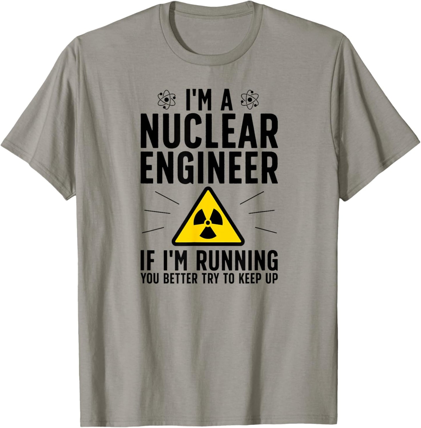 Nuclear Engineer Funny Nuclear Engineering T-Shirt - T-Shirt | Sand