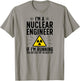 Nuclear Engineer Funny Nuclear Engineering T-Shirt - T-Shirt | Sand