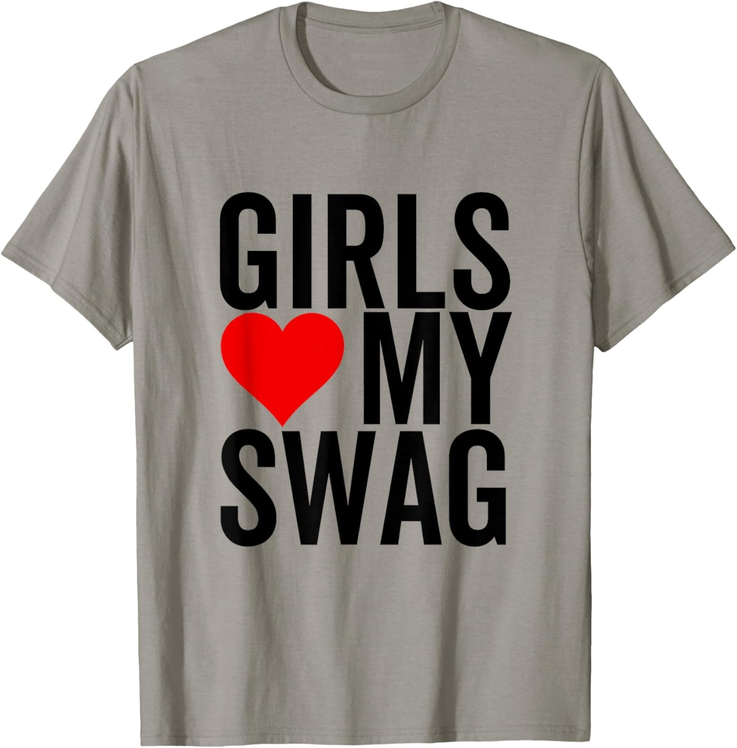 Girls Love My Swag Heart Funny Hip Hop T-Shirt - T-Shirt | Sand