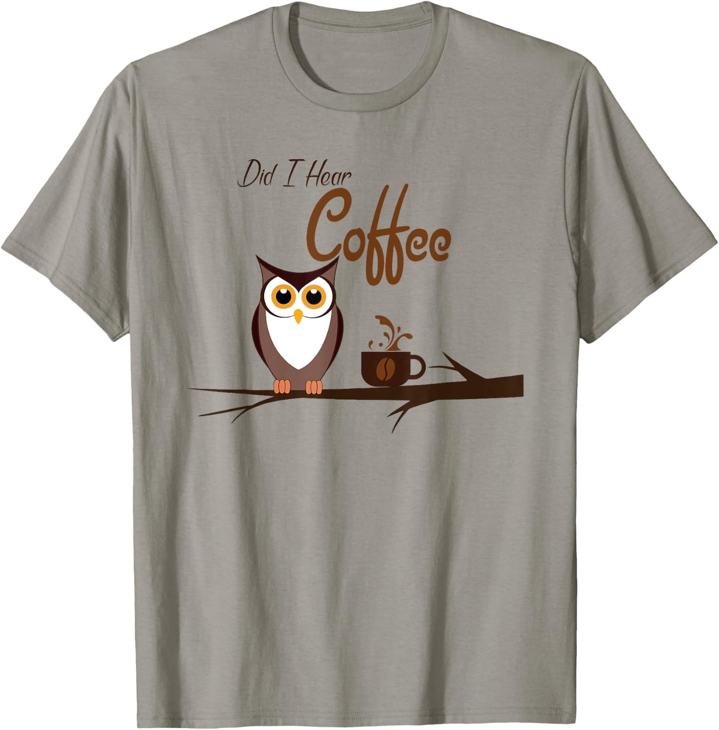 Did I Hear Coffee Birdwatching Funny Owl T-Shirt - T-Shirt | Sand