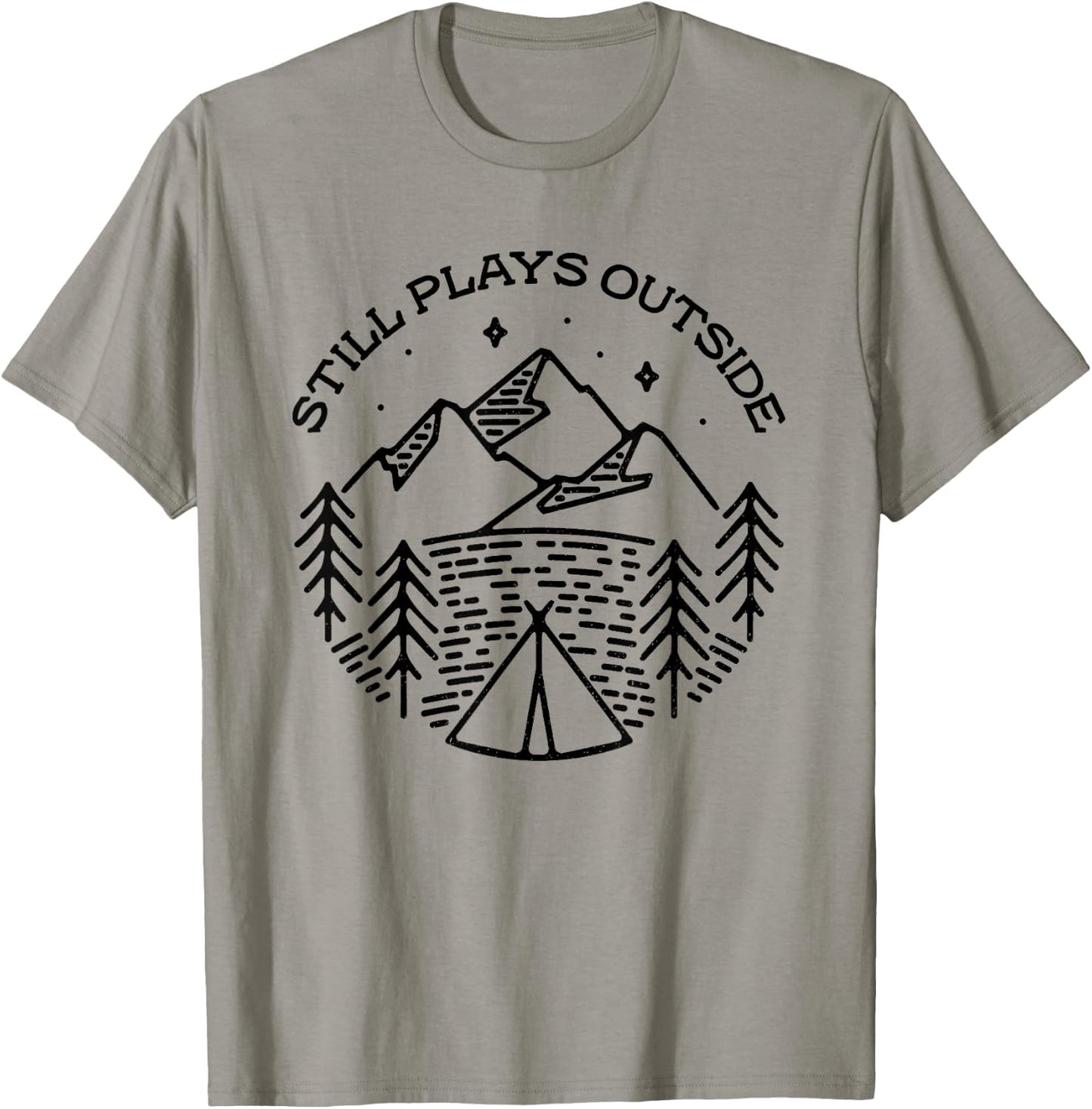 Mountain Camper Still Plays Outside Camping Hiking Outdoor T-Shirt - T-Shirt | Sand