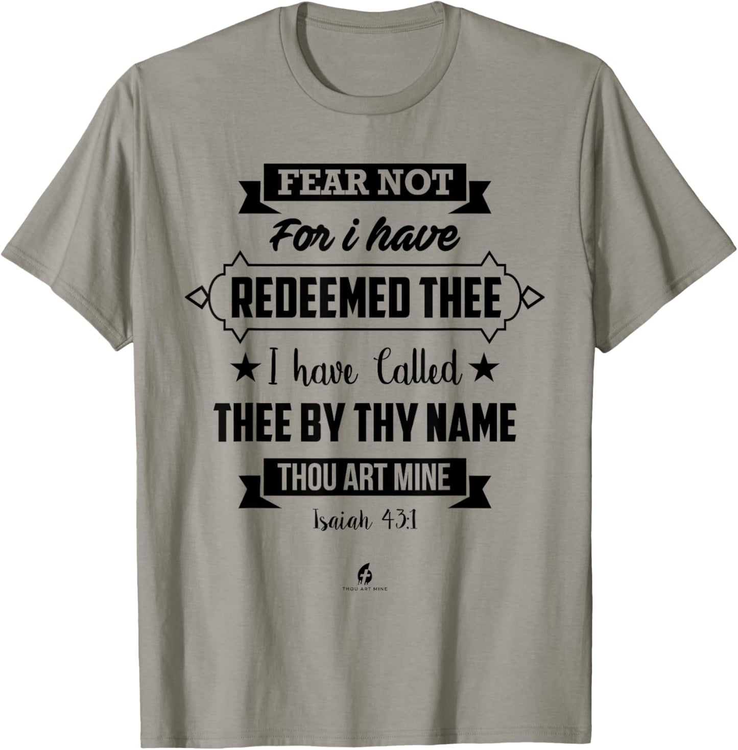 Isaiah 43:1 - "Fear Not For I Have Redeemed Thee" Religious T-Shirt - T-Shirt | Sand