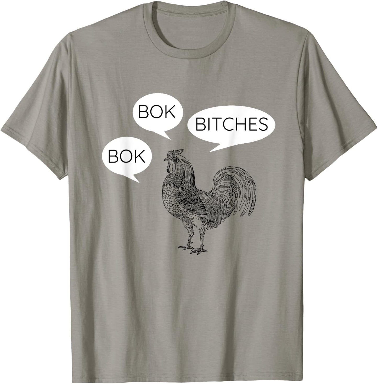 Funny Chicken Bok Bok Bitches Rooster T-Shirt - T-Shirt | Sand