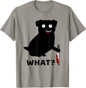 Dog What? Funny Black Pug Murderous Pug With Knife Men Women T-Shirt - T-Shirt | Sand