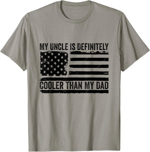 My Uncle Is Definitely Cooler Than My Dad Niece Nephew T-Shirt - T-Shirt | Sand