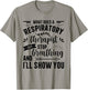 Respiratory Therapy - What Does A Respiratory Therapist Do T-Shirt - T-Shirt | Sand