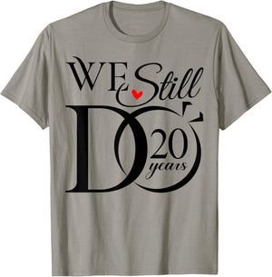 We Still Do 20 Years Funny Couple 20th Wedding Anniversary T-Shirt - T-Shirt | Sand