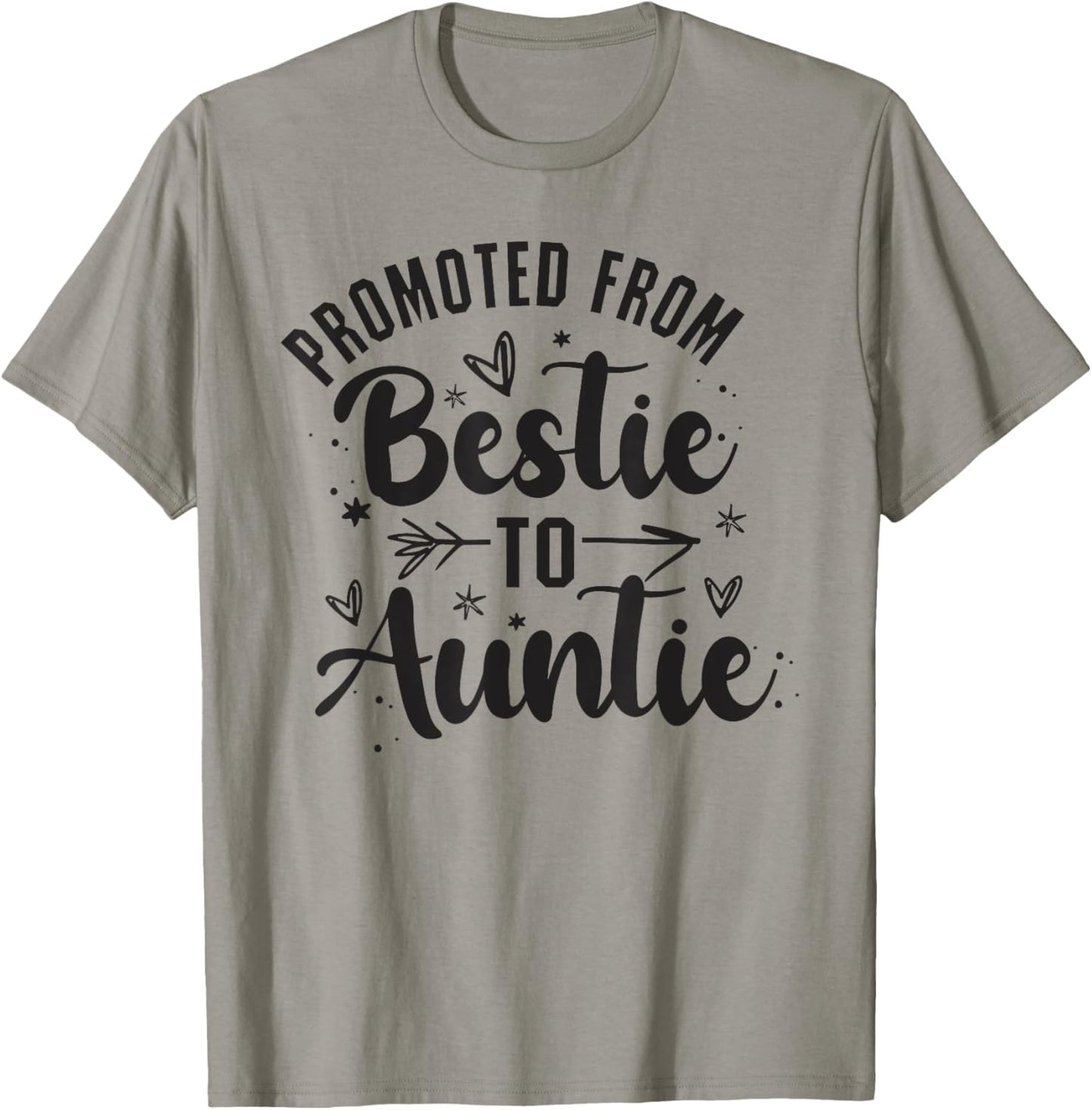 Promoted From Bestie To Auntie, Best Friend Family, BFF 2 T-Shirt - T-Shirt | Sand