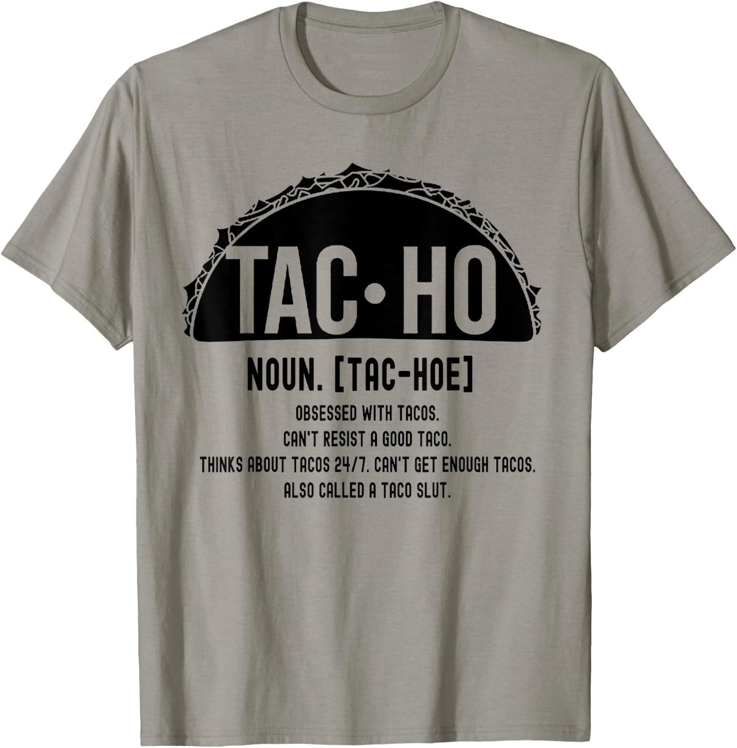 Tac-Ho Definition Funny Tacos Lover T-Shirt - T-Shirt | Sand