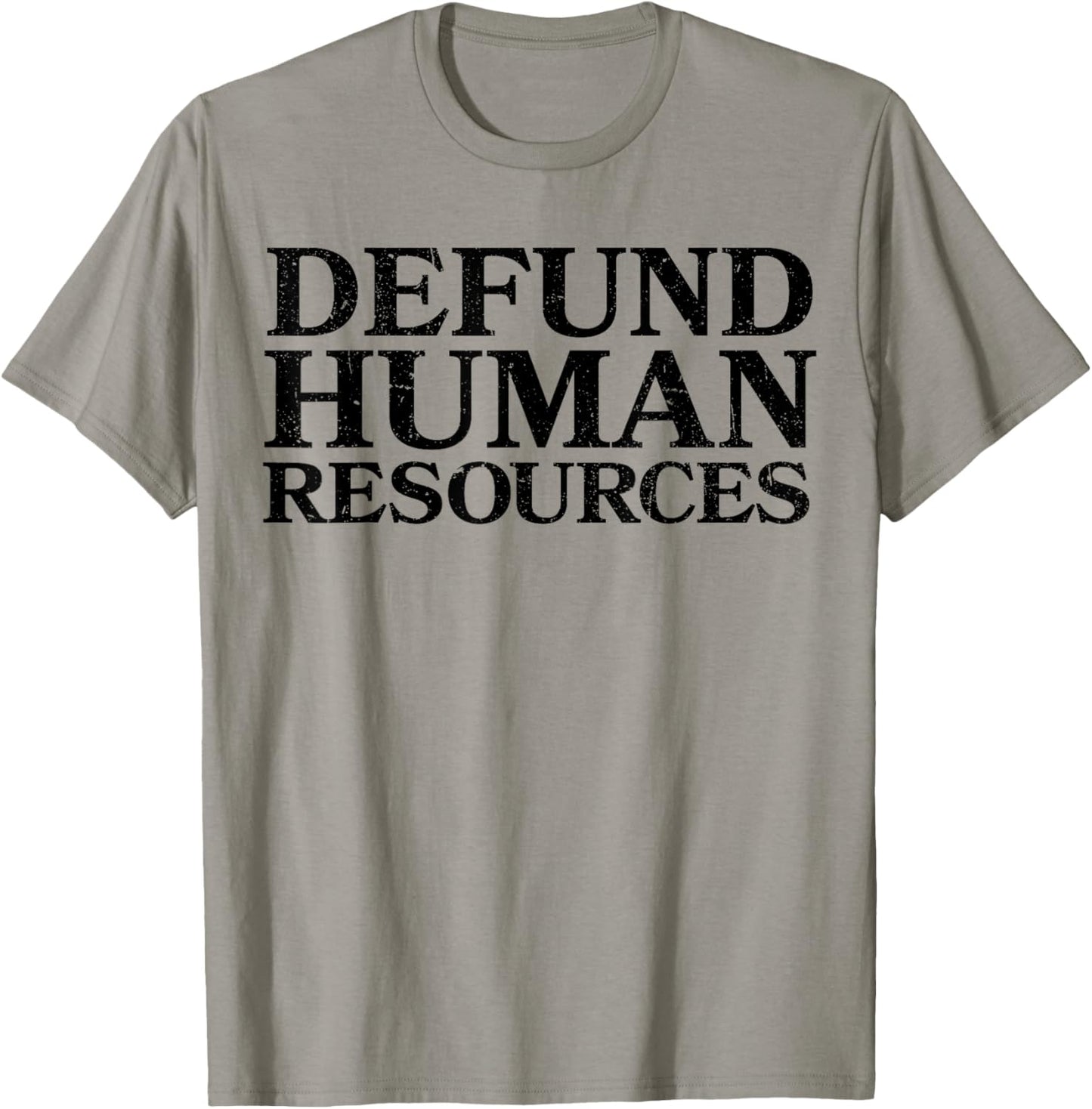 Defund Human Resources Funny Women T-Shirt - T-Shirt | Sand