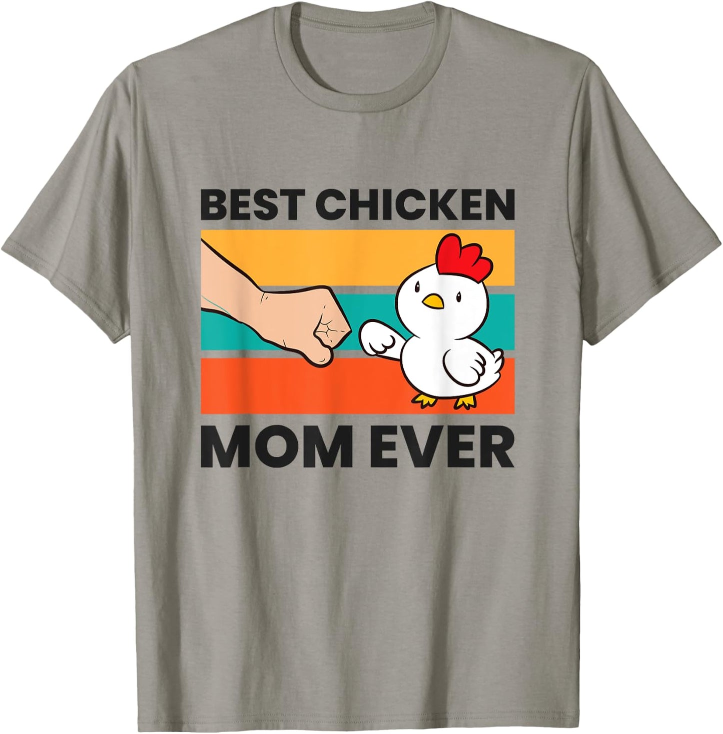 Best Chicken Mom Ever T-Shirt - T-Shirt | Sand