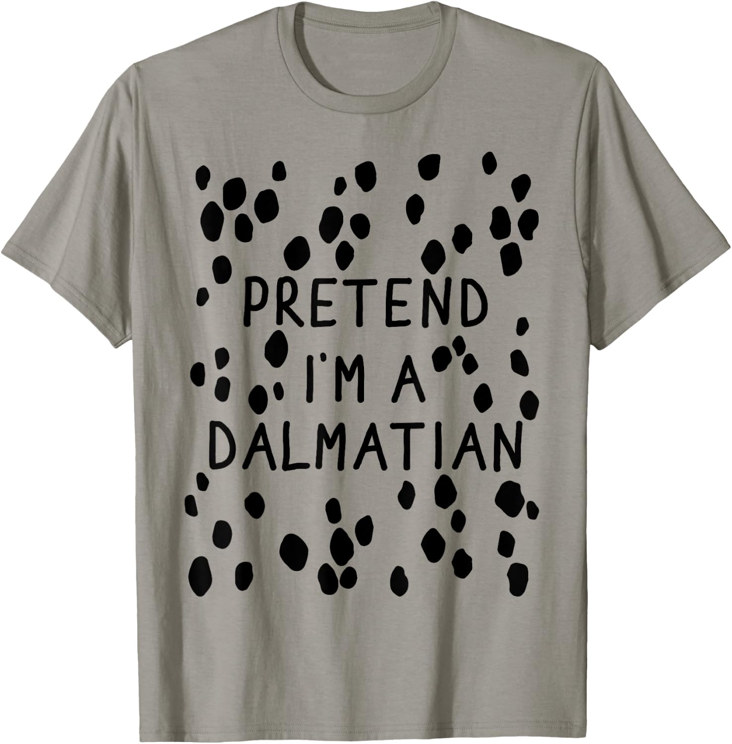 Funny pretend I'm a dalmatian dog halloween DIY costume Women Girls Kids T-Shirt - T-Shirt | Sand