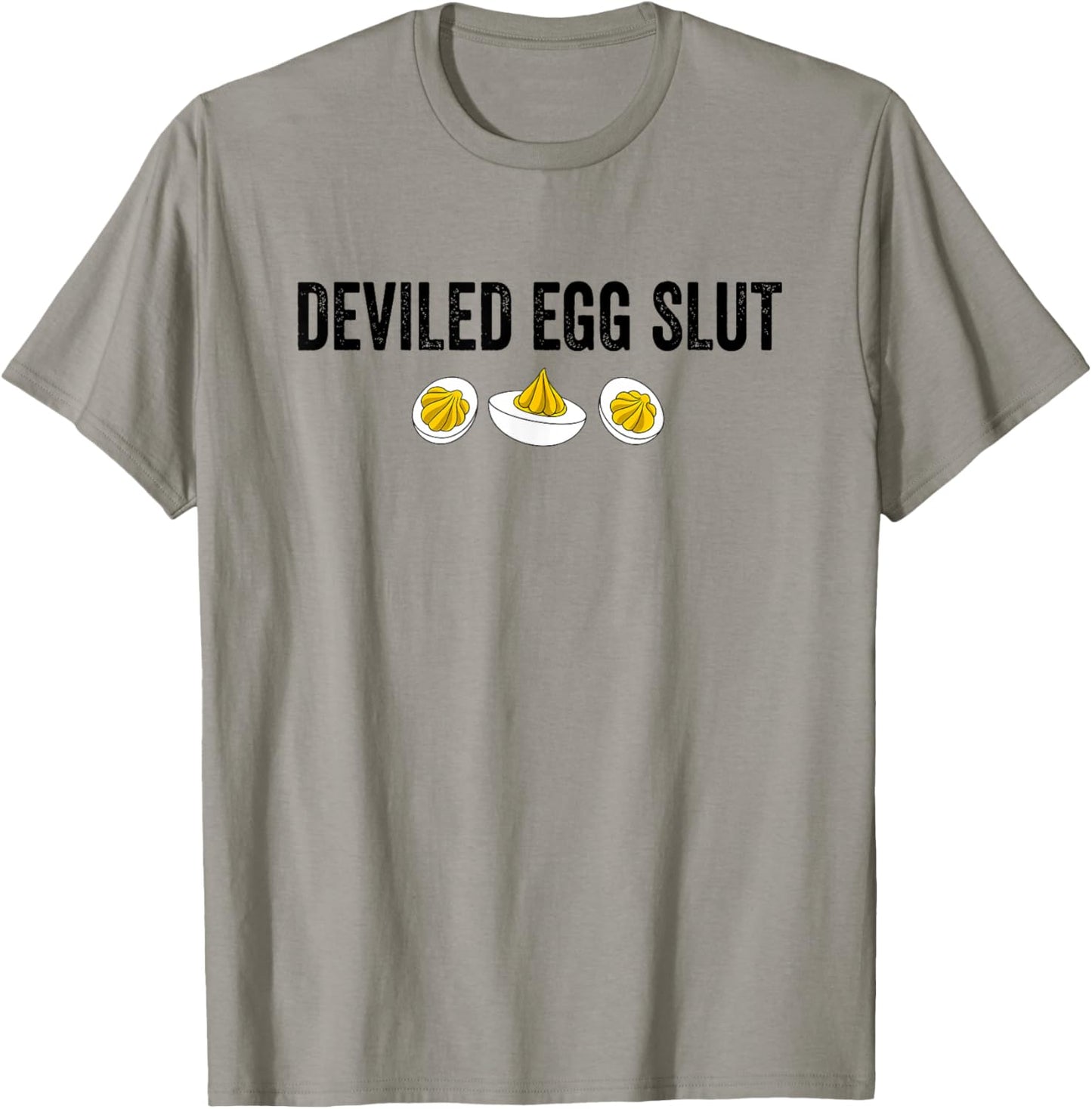 Deviled Eggs Slut Funny Thanksgiving T-Shirt - T-Shirt | Sand