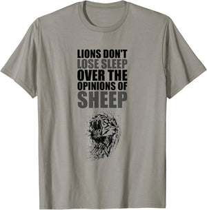 Lions Don't Lose Sleep Over The Opinions of Sheep Motivation T-Shirt - T-Shirt | Sand