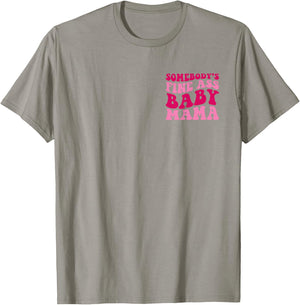 Somebody's Fine Ass Baby Mama Funny Mom Saying Cute Mom T-Shirt - T-Shirt | Sand