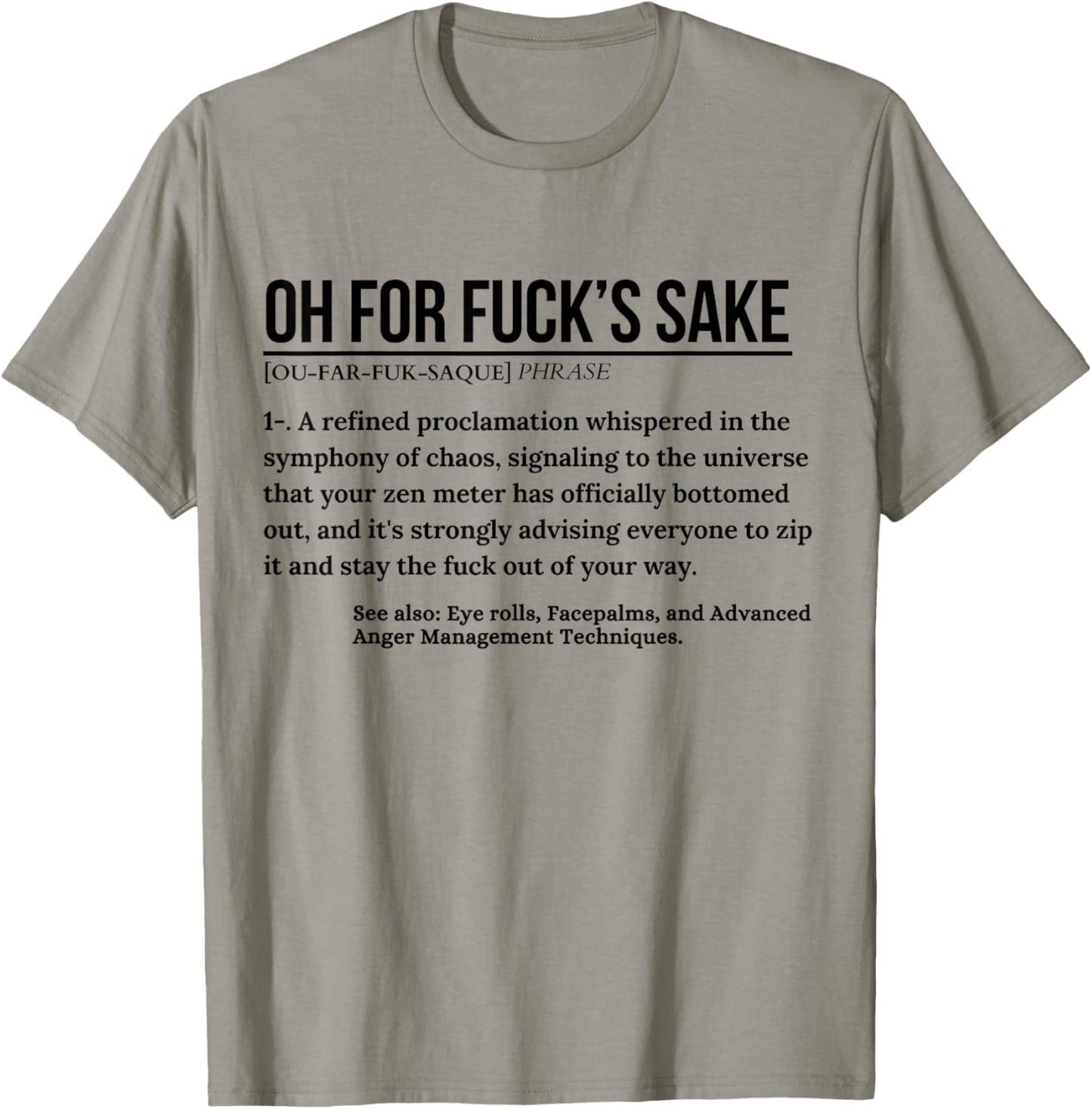 Funny Definition Oh For Fuck's Sake Cursing Women Men Gag T-Shirt - T-Shirt | Sand