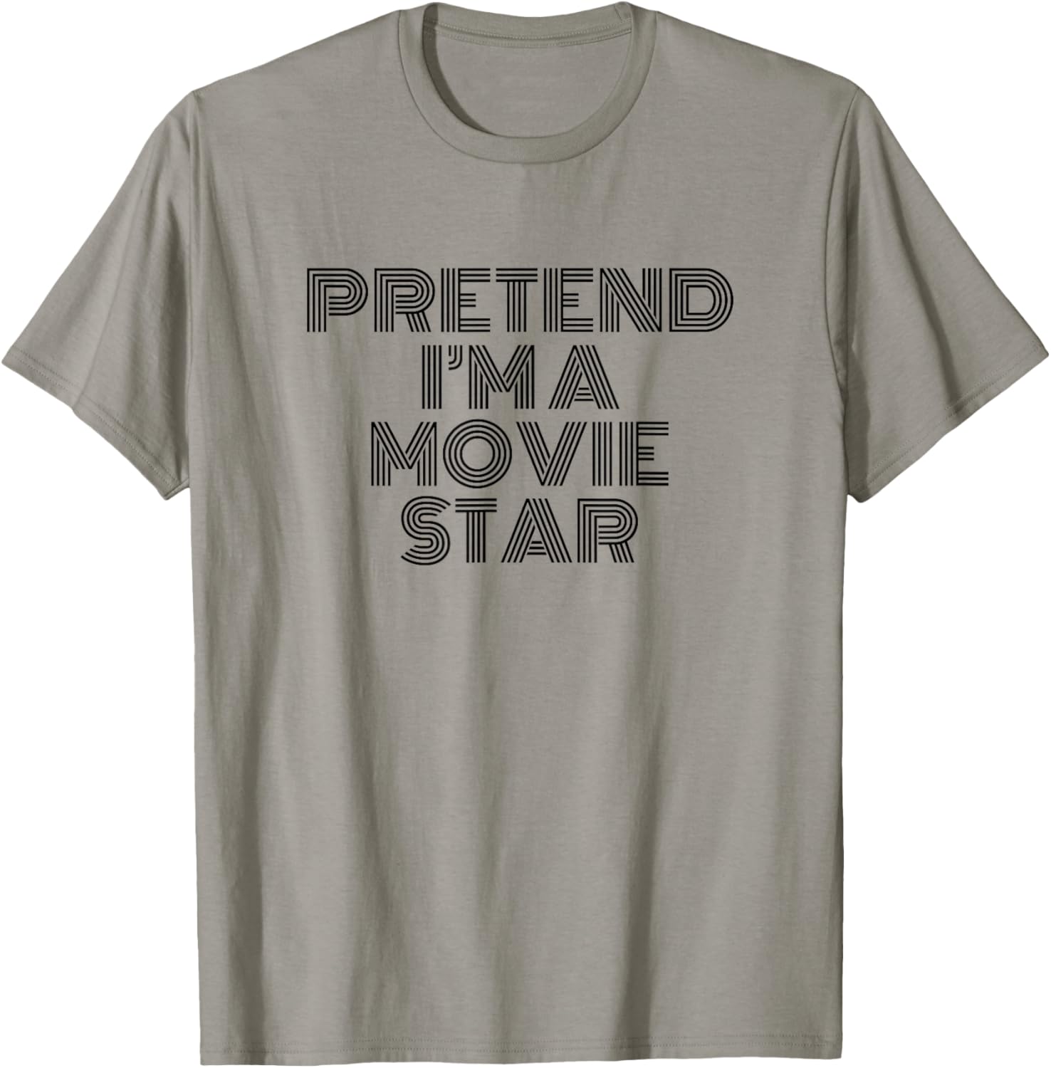 Amusant Halloween Pretend I'm a Movie Star T-Shirt - T-Shirt | Sand