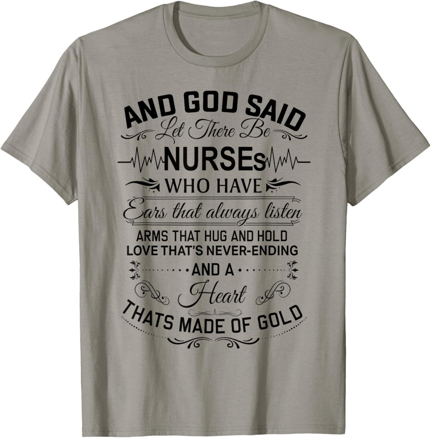And God Said Let There Be Nurses Who Have Ears T-Shirt - T-Shirt | Sand