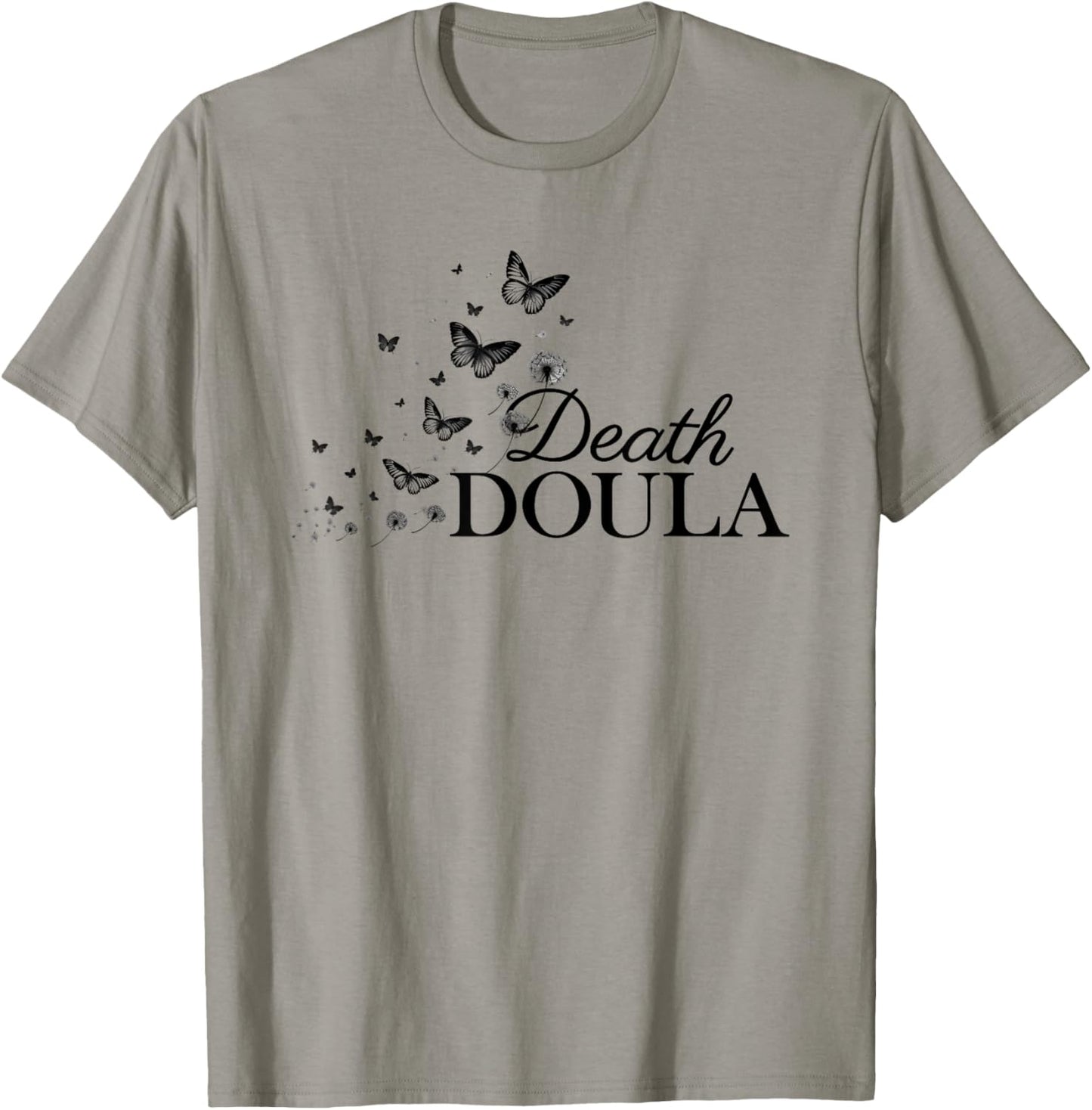 Death Doula End Of Life Doula Hospice Nurse T-Shirt - T-Shirt | Sand