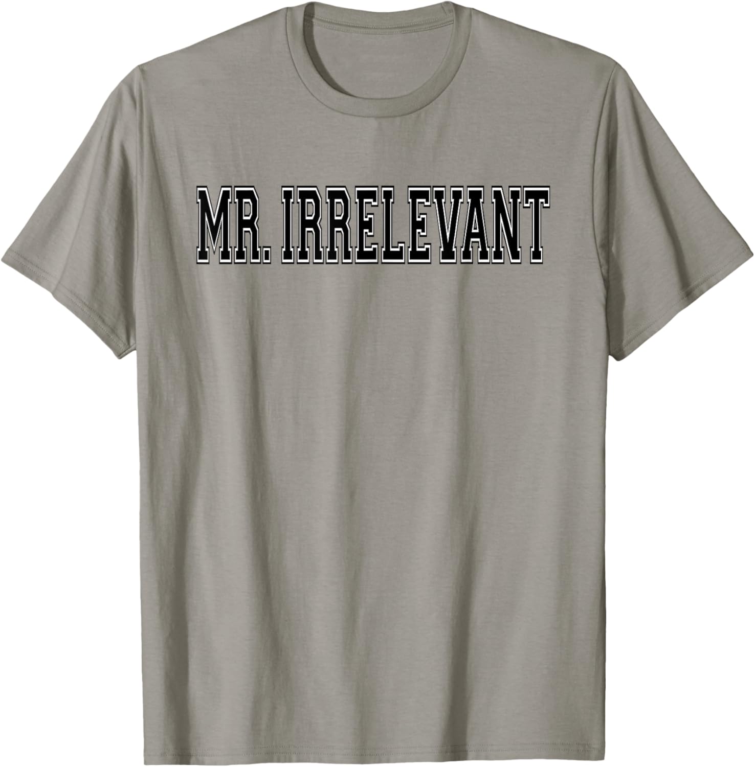 Mr. Irrelevant Mister Irrelevant T-Shirt - T-Shirt | Sand