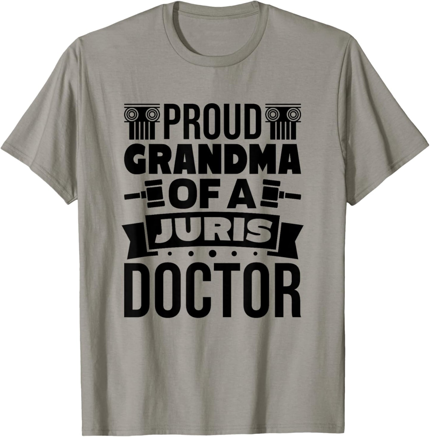 Grandma Of A Juris Doctor Lawyer, Law School Graduate T-Shirt - T-Shirt | Sand