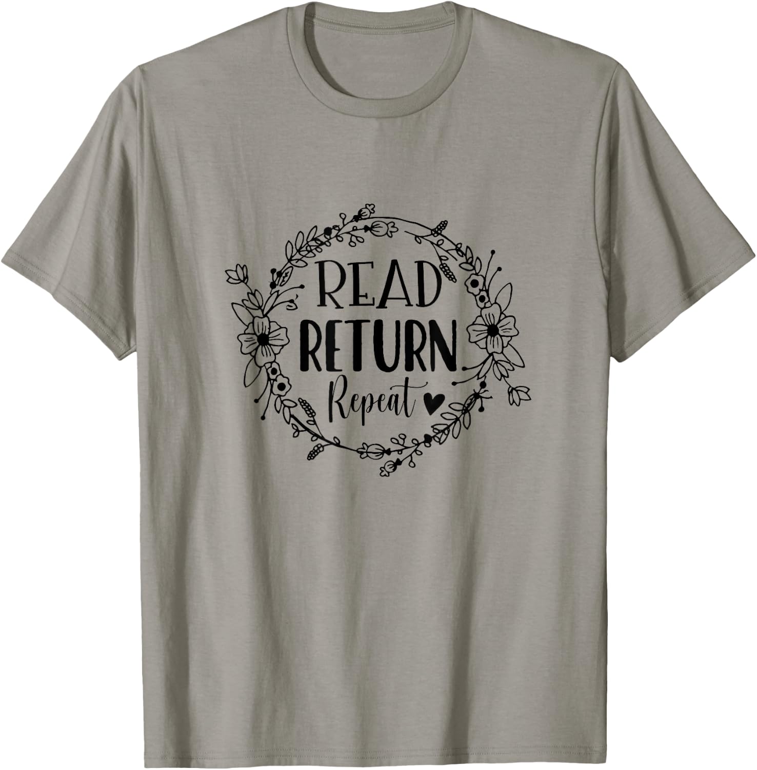 Read Return Repeat Reading Book Lover Proud Librarian T-Shirt - T-Shirt | Sand