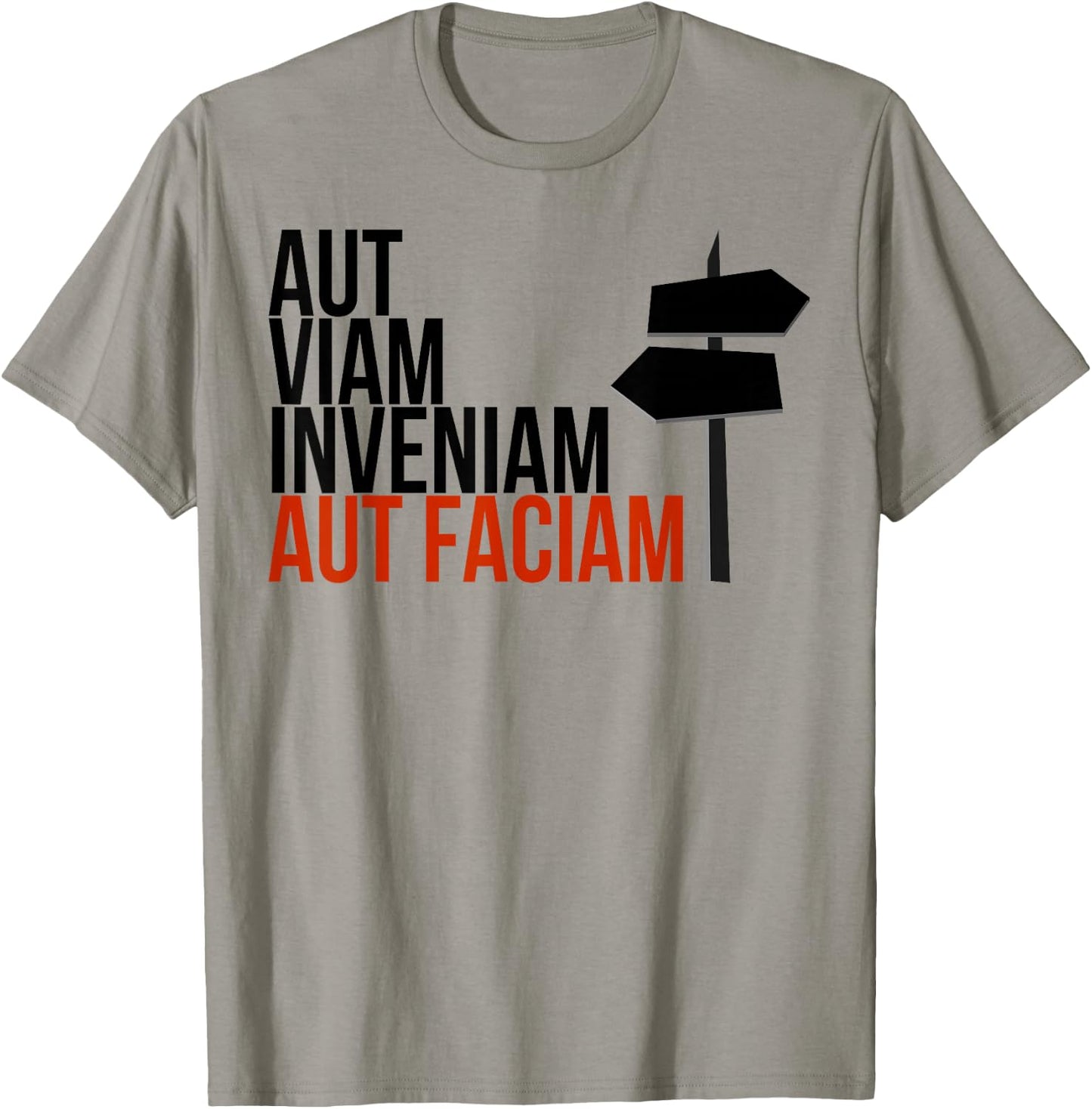 Aut Viam Inveniam Aut Faciam - Latin Hannibal Quote T-Shirt - T-Shirt | Sand