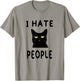 I Hate People Ew People Funny Kitten Cat Lover Gift T-Shirt - T-Shirt | Sand